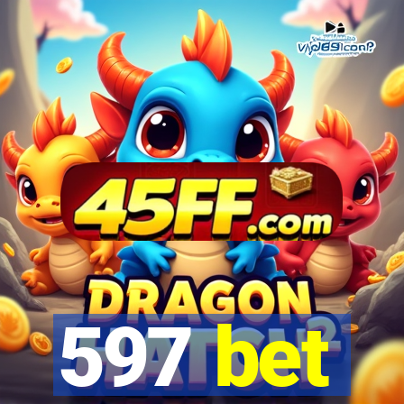 597 bet